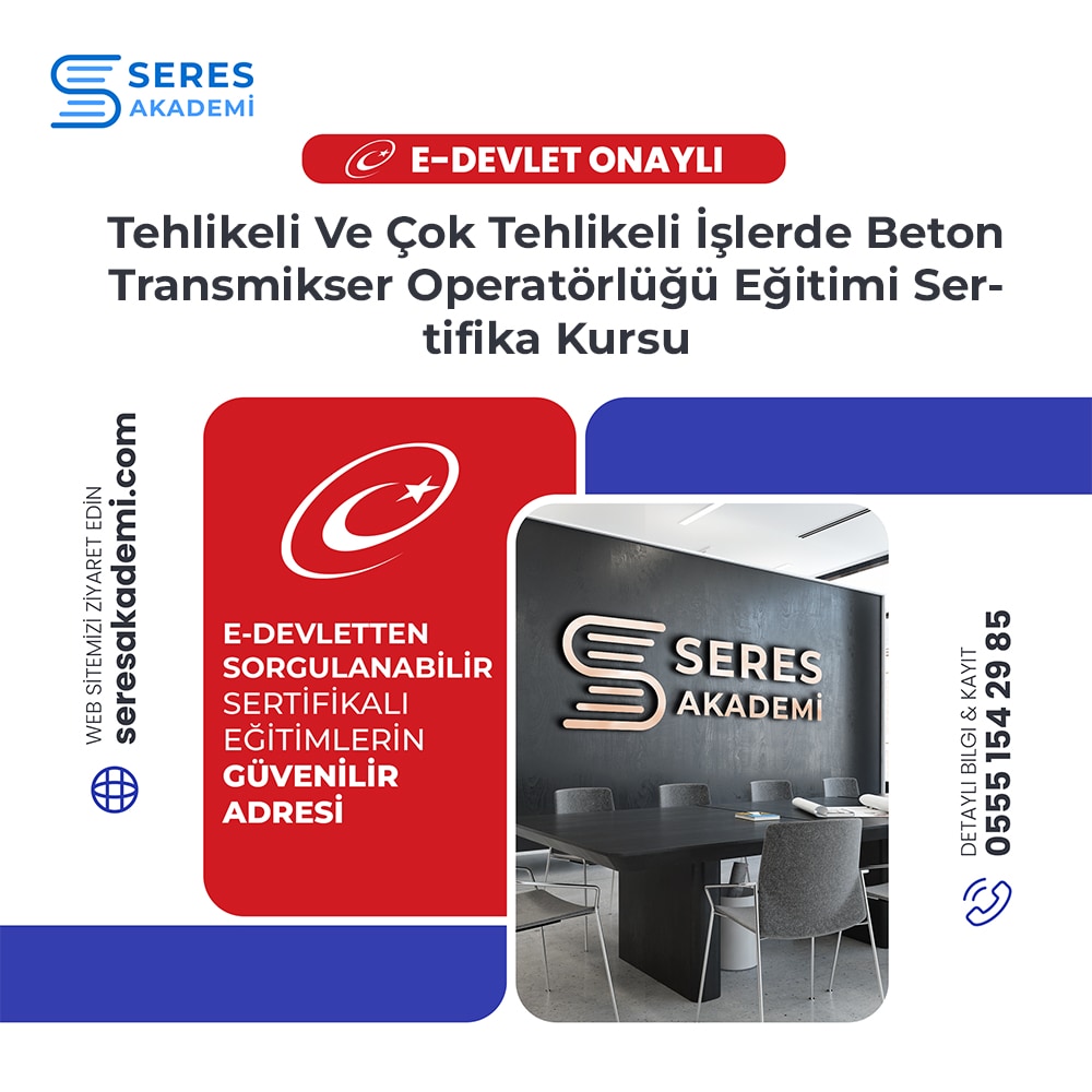 Tehlikeli Ve Çok Tehlikeli İşlerde Beton Transmikser Operatörlüğü Eğitimi Sertifika Kursu Tehlikeli Ve Çok Tehlikeli İşlerde Beton Transmikser Operatörlüğü Eğitimi Sertifika Kursu
